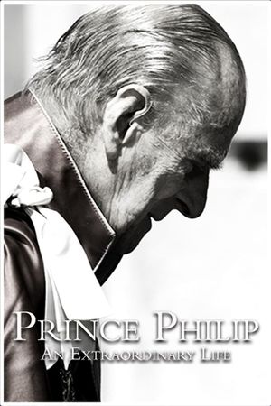 Prince Philip: An Extraordinary Life's poster