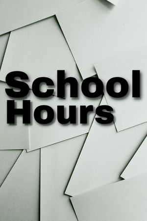 School Hours's poster
