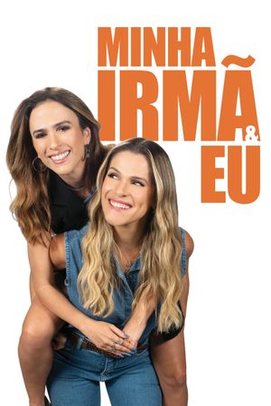 Minha Irmã e Eu's poster