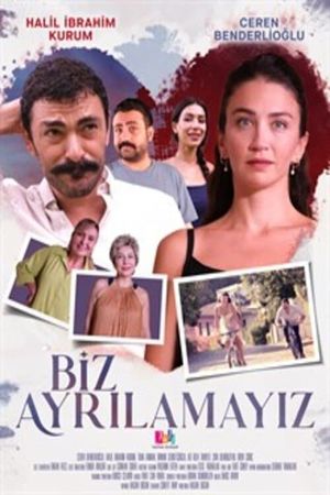 Biz Ayrilamayiz's poster image