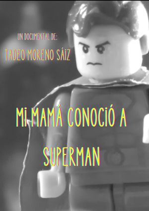 Mi mamá conoció a Superman's poster
