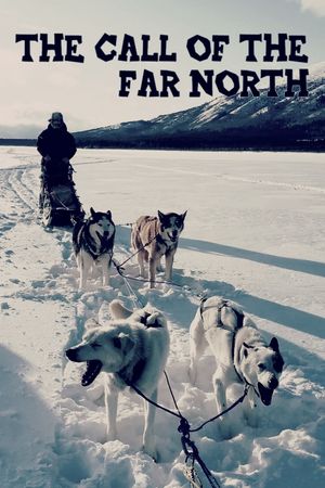 The Call of the Far North's poster