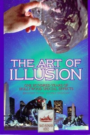 The Art of Illusion: 100 Years of Hollywood Special Effects's poster