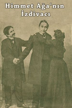 The Marriage of Himmet Aga's poster