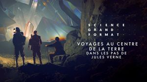 Voyages au centre de la Terre : Dans les pas de Jules Verne's poster