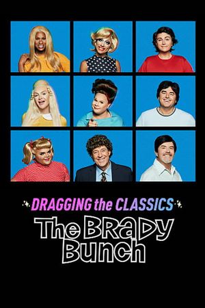 Dragging the Classics: The Brady Bunch's poster image