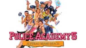 Police Academy 5: Assignment: Miami Beach's poster