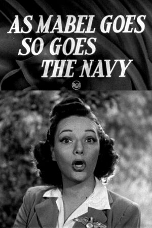 As Mabel Goes So Goes the Navy's poster