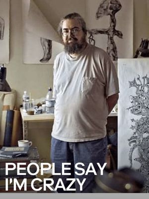 People Say I'm Crazy's poster