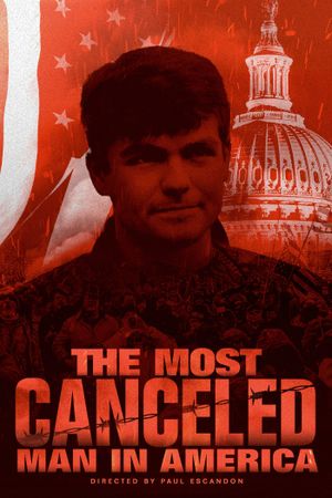 The Most Canceled Man in America's poster
