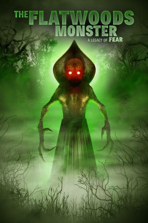 The Flatwoods Monster: A Legacy of Fear's poster