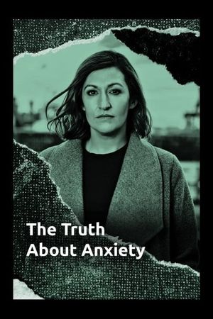 The Truth About Anxiety's poster image