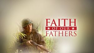 Faith of Our Fathers's poster
