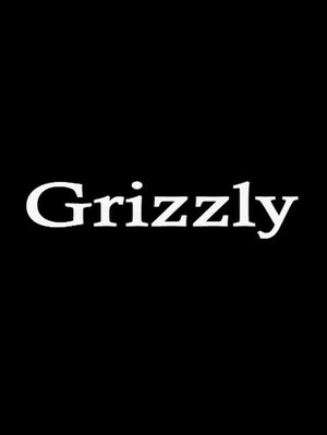 Grizzly's poster