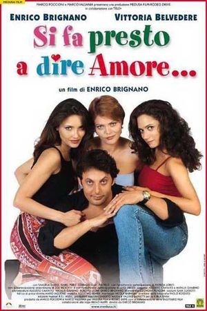 Si fa presto a dire amore...'s poster