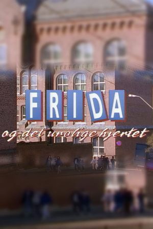 Frida og det urolige hjertet's poster