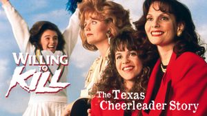 Willing to Kill: The Texas Cheerleader Story's poster