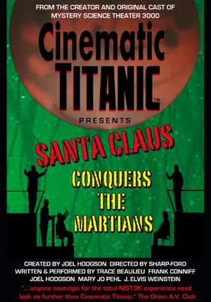 Cinematic Titanic: Santa Claus Conquers the Martians's poster