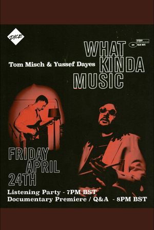 What Kinda Music's poster