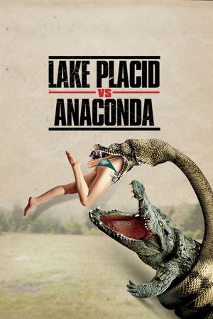 Lake Placid vs. Anaconda's poster