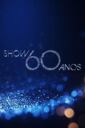Show 60 Anos's poster