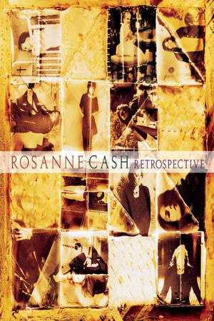 Rosanne Cash: Retrospective's poster image