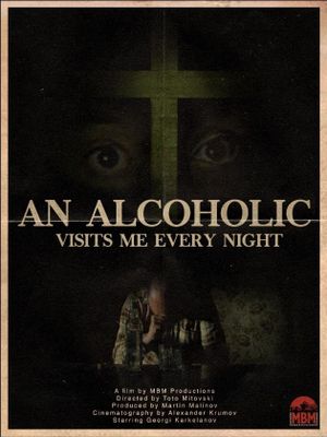 An Alcoholic Visits Me Every Night's poster