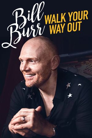 Bill Burr: Walk Your Way Out's poster