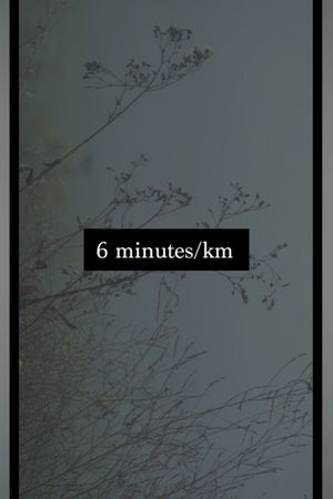6 Minutes Per Kilometer's poster