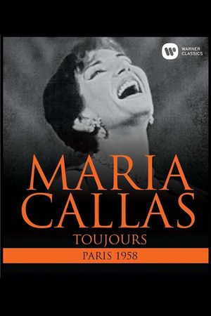 Maria Callas: Toujours - Paris 1958's poster