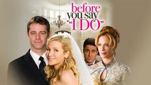 Before You Say 'I Do''s poster