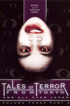 Tales of Terror from Tokyo and All Over Japan Volume 3, Part 2's poster