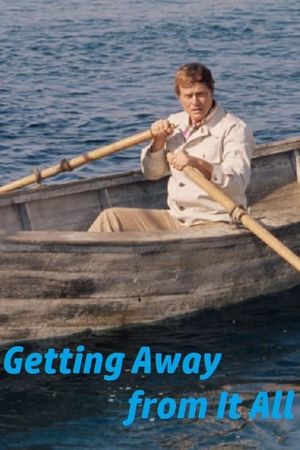 Getting Away from It All's poster