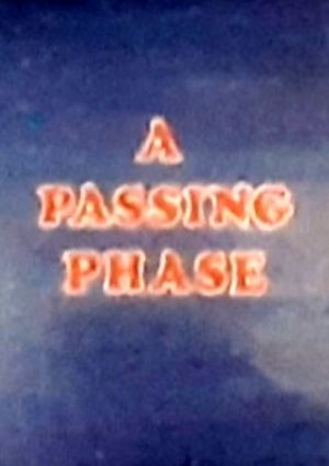 A Passing Phase's poster
