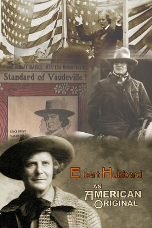 Elbert Hubbard: An American Original's poster