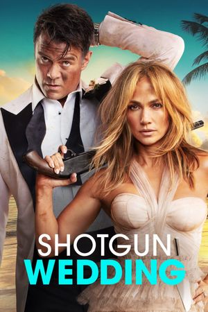 Shotgun Wedding's poster