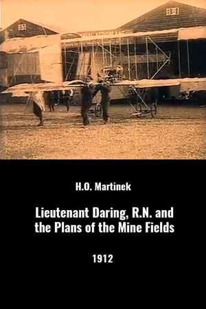 Lieutenant Daring, R.N. And the Plans of the Mine Fields's poster