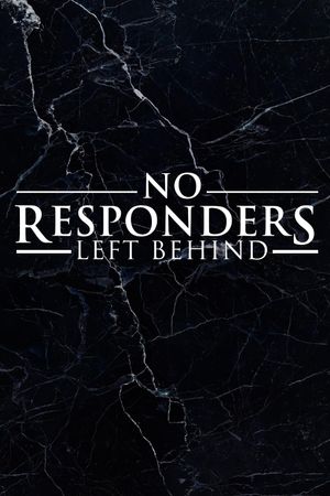 No Responders Left Behind's poster