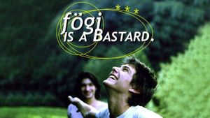 Fögi Is a Bastard's poster