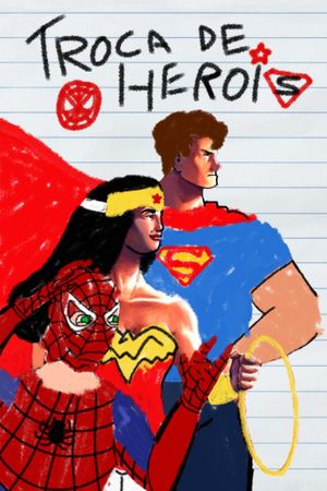 Troca de Heróis's poster