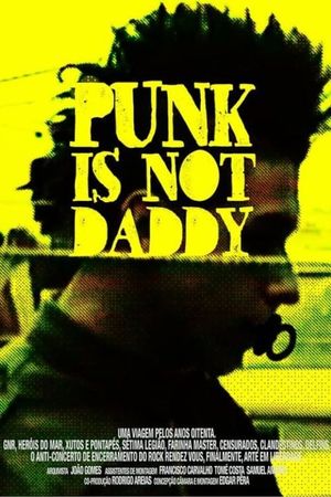 Punk Is Not Daddy's poster