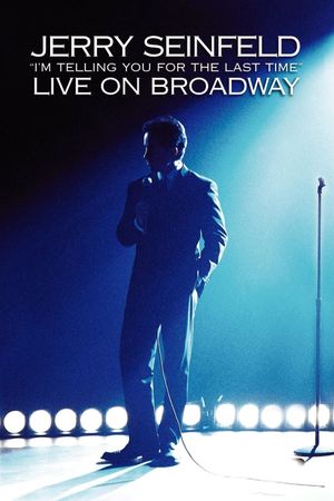 Jerry Seinfeld: I'm Telling You for the Last Time's poster