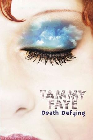 Tammy Faye Death Defying's poster