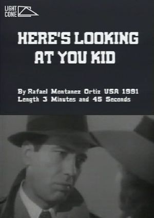 Here's Looking At You Kid's poster