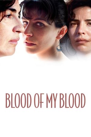 Blood of My Blood's poster