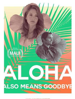 Aloha Also Means Goodbye's poster