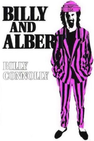 Billy Connolly: Billy and Albert (Live at the Royal Albert Hall)'s poster