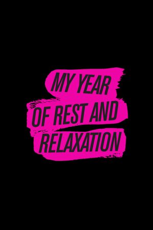 My Year of Rest and Relaxation's poster