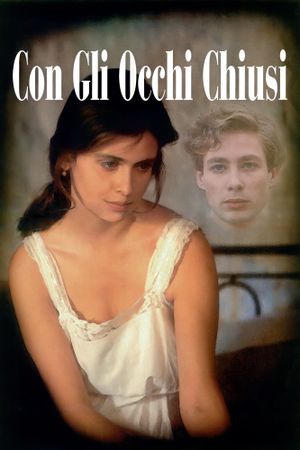 Con gli occhi chiusi's poster