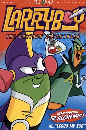 VeggieTales: LarryBoy in Leggo my Ego!'s poster